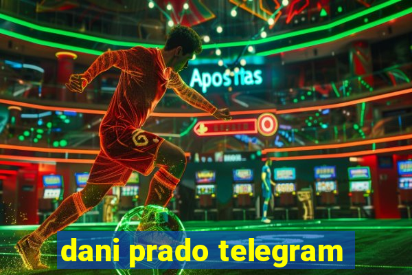 dani prado telegram